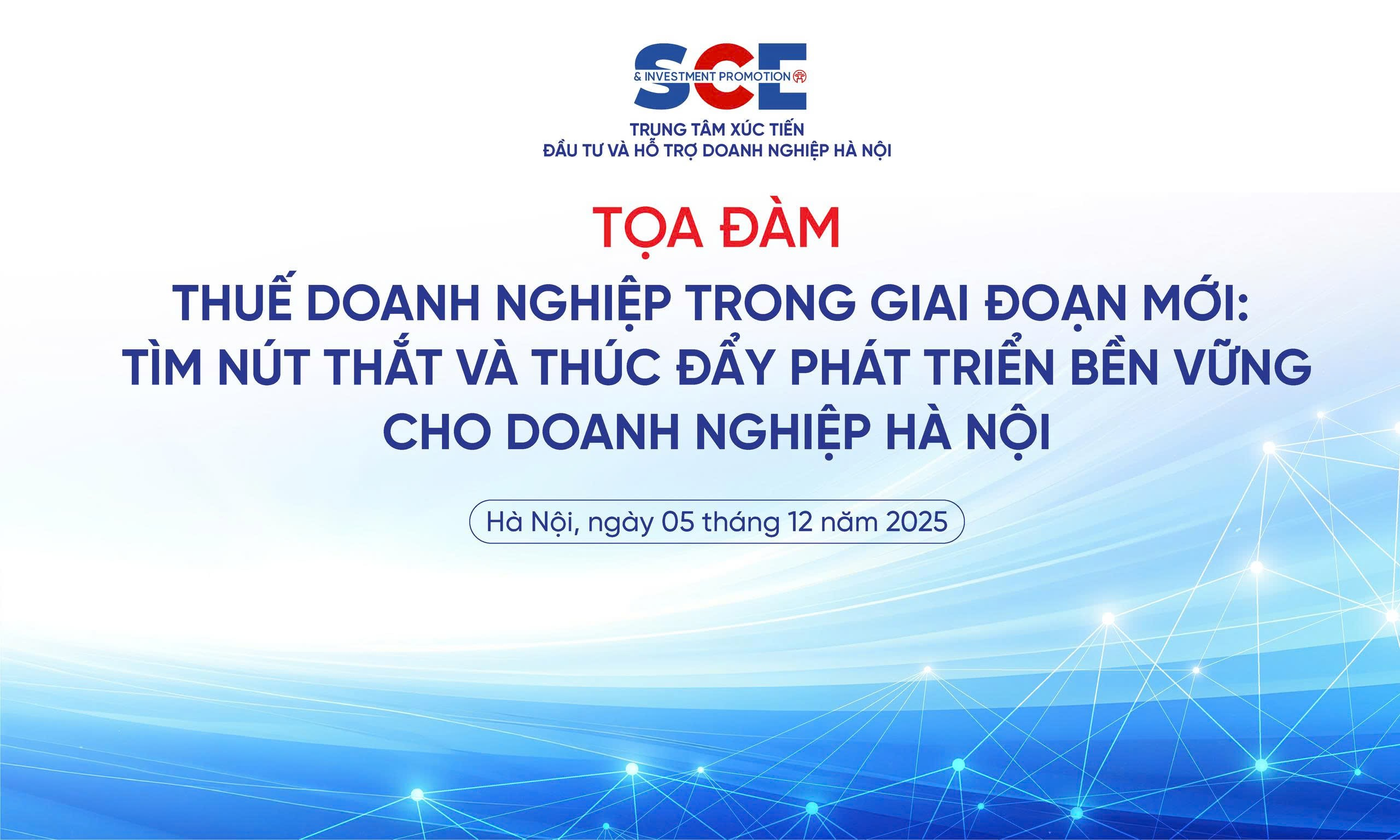 Tọa đàm “Thuế doanh nghiệp trong giai đoạn mới: Tìm nút thắt và thúc đẩy phát triển bền vững cho doanh nghiệp Hà Nội”